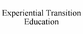 experiential transition education