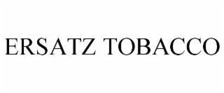 ersatz tobacco