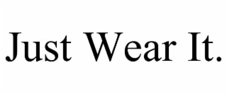 just wear it.