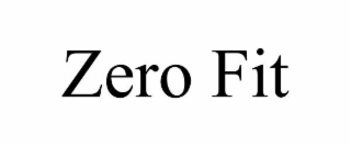 zero fit
