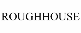 roughhouse