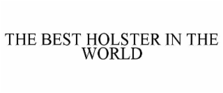 the best holster in the world