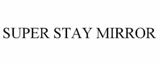 super stay mirror