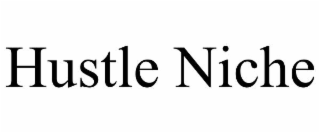 hustle niche