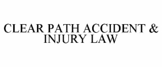clear path accident & injury law