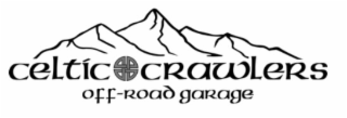 celtic crawlers off-road garage