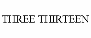 three thirteen