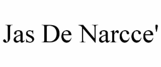 jas de narcce'