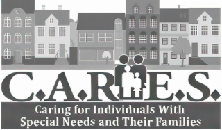 c.a.r.e.s. caring for individuals with special needs and their families