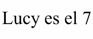 lucy es el 7
