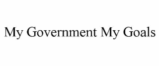 my government my goals