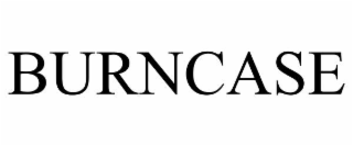 burncase