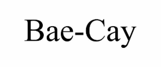 bae-cay