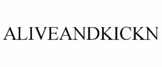 aliveandkickn