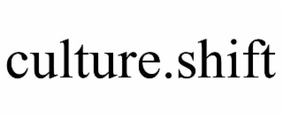culture.shift