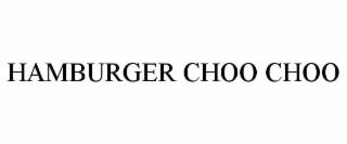 hamburger choo choo