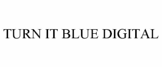 turn it blue digital