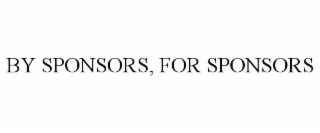 by sponsors, for sponsors