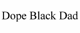 dope black dad