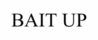 bait up