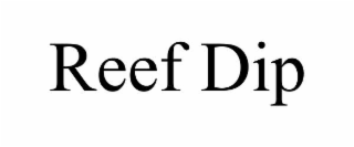 reef dip