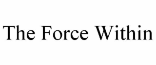 the force within