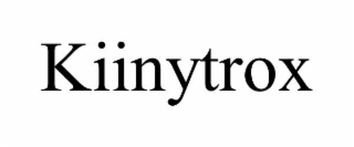 kiinytrox