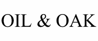 oil & oak