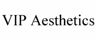 vip aesthetics