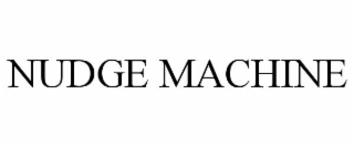 nudge machine