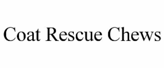 coat rescue chews