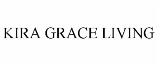 kira grace living