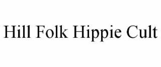 hill folk hippie cult