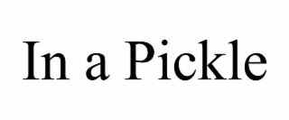 in a pickle