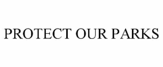 protect our parks