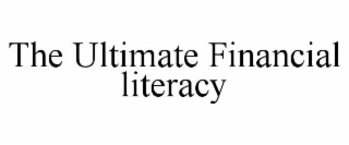 the ultimate financial literacy