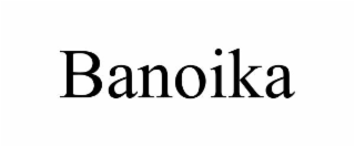 banoika