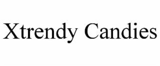 xtrendy candies