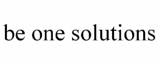 be one solutions