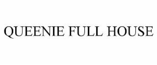 queenie full house