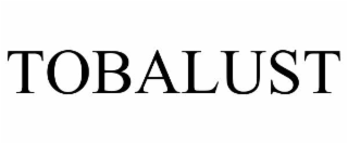 tobalust