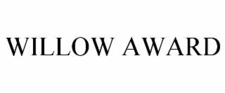 willow award