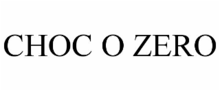 choc o zero