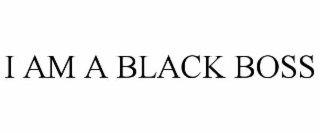 i am a black boss