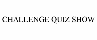 challenge quiz show