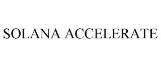 solana accelerate
