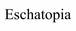 eschatopia