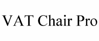 vat chair pro