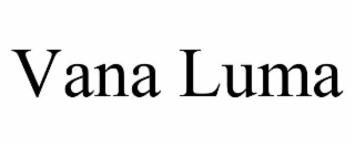 vana luma