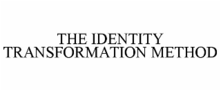 the identity transformation method